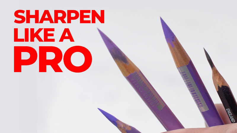 How to Sharpen any Pencil